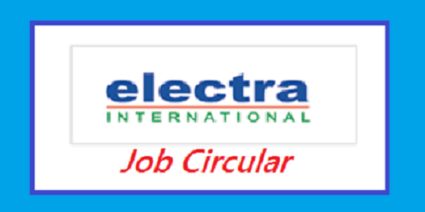 Electra International Job Circular 2024 www.electrabd.com